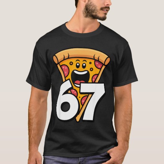 Funny 67 Meme Six Seven Humor Food Zza  T-Shirt (Vorderseite)