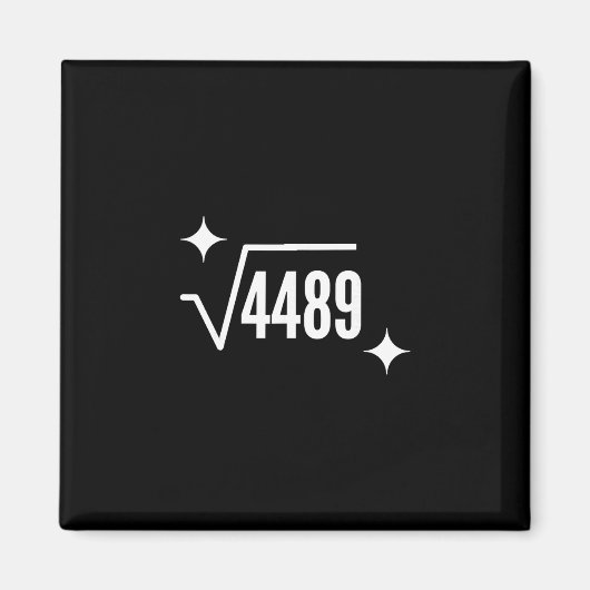 Funny 67 Meme Square Root 4489 Slang Math Teacher  Magnet (Vorne)