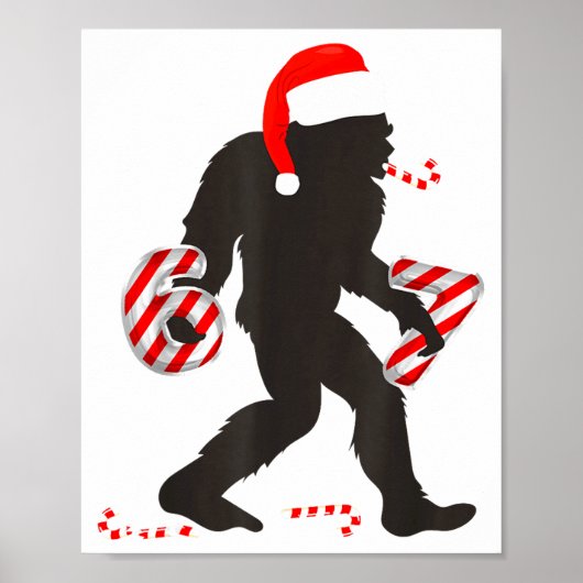 Funny 67 Meme With Bigfoot And Candy Canes Christm Poster (Vorne)