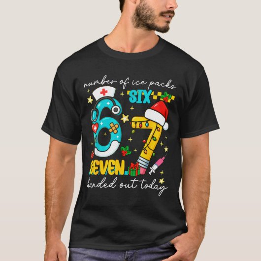 Funny 67 School Nurse Christmas Six Seven School N T-Shirt (Vorderseite)