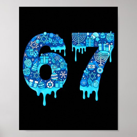 Funny 67 Six Seven 6 7 Happy Hanukkah Jewish Chanu Poster (Vorne)