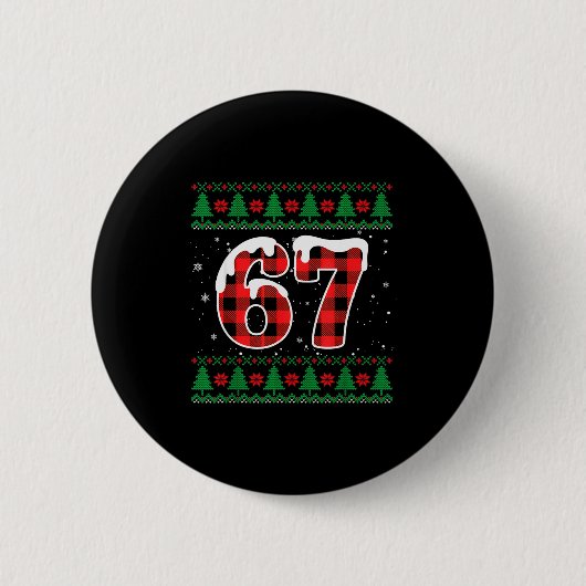 Funny 67 Six Seven Meme Brainrot Cringe Christmas Button (Vorderseite)