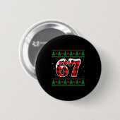 Funny 67 Six Seven Meme Brainrot Cringe Christmas Button (Vorne & Hinten)