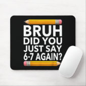 Funny 67 Teacher Shirt Bruh 6-7 Meme Six Seven Mousepad (Mit Mouse)