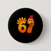 Funny 67 Thanksgiving Meme Turkey Six Seven Costum Button (Vorderseite)