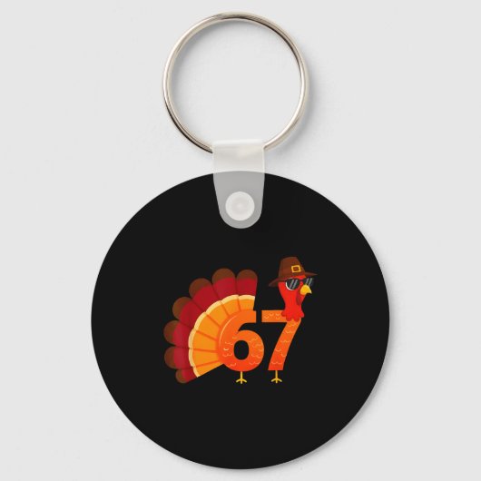Funny 67 Turkey Meme Thanksgiving Humor Design Men Schlüsselanhänger (Vorderseite)