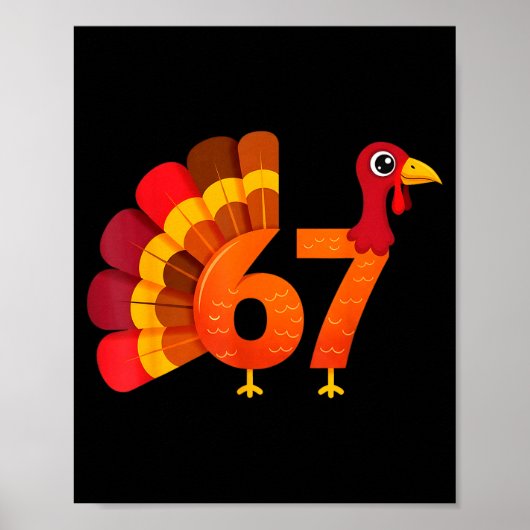 Funny 67 Turkey Meme Thanksgiving Humor Design Poster (Vorne)