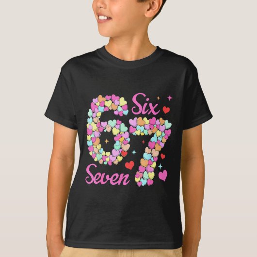 Funny 67 Valentine Six Seven Candy Heart 6 7 Meme T-Shirt (Vorderseite)