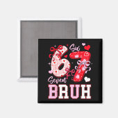 Funny 67 Valentines Bruh Six Seven Meme Heart 6 7  Magnet (Vorderseite/Rückseite)