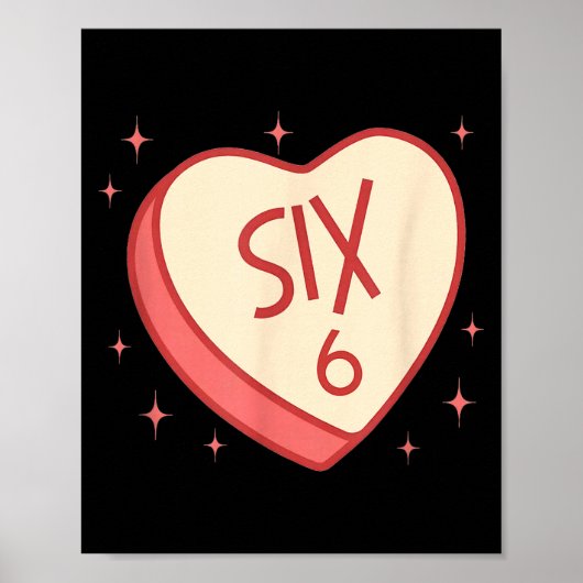 Funny 67 Valentines Day Candy Heart 6 7 Meme Six S Poster (Vorne)