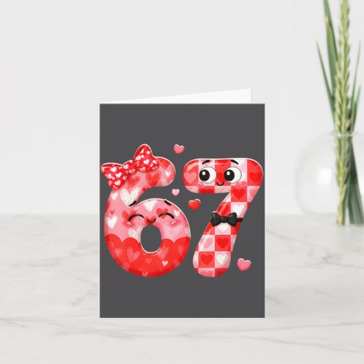 Funny 67 Valentines Meme Six Seven Heart 6 7 Women Karte (Vorderseite)