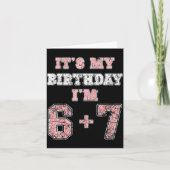 Funny 6 7 13th Birthday Six Seven Teenager 13 Year Karte (Vorderseite)