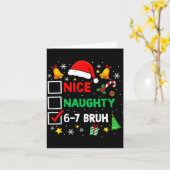 Funny 6-7 Bruh Christmas Checklist Cute Naughty Ni Karte (Gelbe Blume)