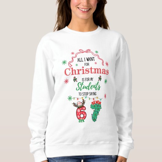 Funny 6-7 funny teacher Christmas Hoodie (Vorderseite)