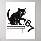 Funny 6 7 Meme Cat Knocking Off 67  Poster (Vorne)