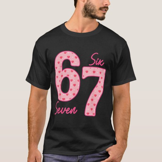 Funny 6 7 Meme Heart Gen Alpha Six Seven 67 Valent T-Shirt (Vorderseite)
