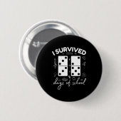 Funny 6 7 Meme I Survived 67 Days Of School Domino Button (Vorne & Hinten)