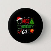 Funny 6-7 Meme Nice Naughty 67 Christmas Brain Rot Button (Vorderseite)