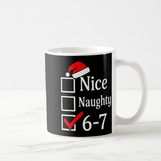 Funny 6-7 Meme Nice Naughty 67 Christmas Brain Rot Kaffeetasse (Rechts)