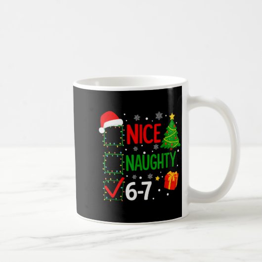 Funny 6-7 Meme Nice Naughty 67 Christmas Brain Rot Kaffeetasse (Rechts)