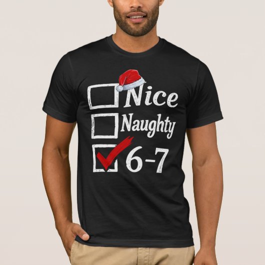 Funny 6-7 Meme Nice Naughty 67 Christmas Brain Rot T-Shirt (Vorderseite)