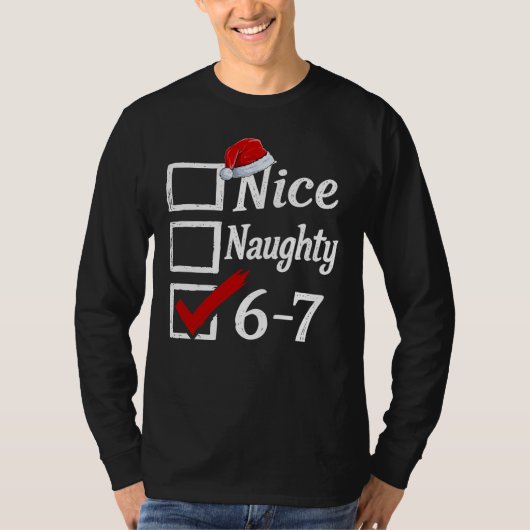 Funny 6-7 Meme Nice Naughty 67 Christmas Brain Rot T-Shirt (Vorderseite)