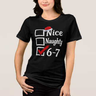 Funny 6-7 Meme Nice Naughty 67 Christmas Brain Rot Tri-Blend Shirt