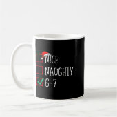 Funny 6-7 Meme Nice Naughty 67 Christmas Six Seven Kaffeetasse (Links)