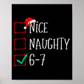 Funny 6-7 Meme Nice Naughty 67 Christmas Six Seven Poster (Vorne)