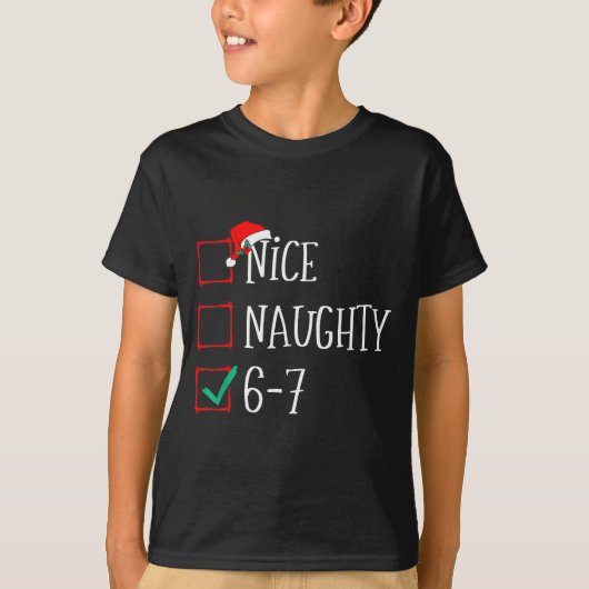 Funny 6-7 Meme Nice Naughty 67 Christmas Six Seven T-Shirt (Vorderseite)
