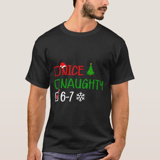 Funny 6-7 Meme Nice Naughty Christmas Brain Rot Gr T-Shirt (Vorderseite)