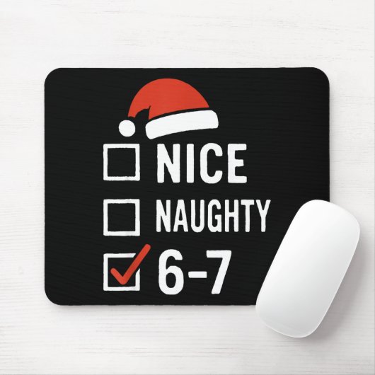 Funny 6-7 Meme Nice Naughty Christmas, Six Seven C Mousepad (Mit Mouse)