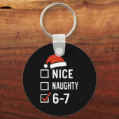 Funny 6-7 Meme Nice Naughty Christmas, Six Seven C Schlüsselanhänger (Vorderseite)