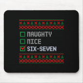 Funny 6-7 Meme Ugly Christmas Sweater Nice Naughty Mousepad (Vorne)
