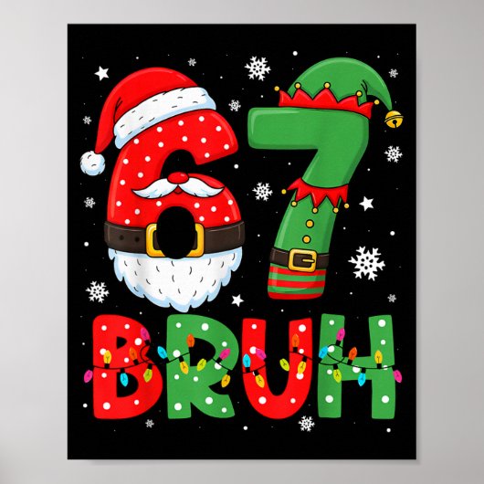 Funny 6 7 Six Seven Bruh Meme Christmas Santa Elf  Poster (Vorne)
