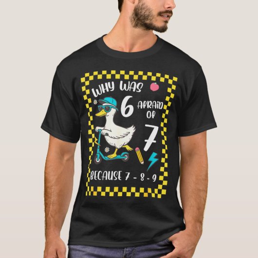 Funny 6 Afraid Of 7 Silly Goose Six Seven 67 Meme  T-Shirt (Vorderseite)