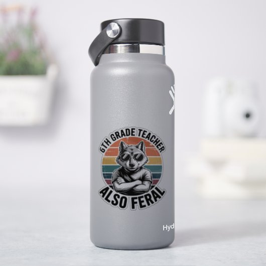 Funny 6th Grade Teacher Wolf Also Feral Retro Aufkleber (HydroFlask)