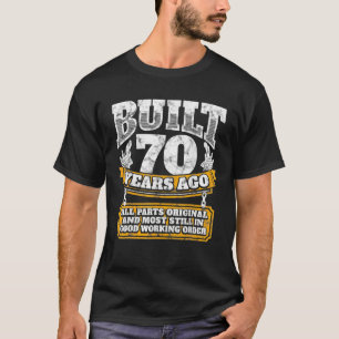 Funny 70. Geburtstag B Tag Geschenk Sprichwort Alt T-Shirt
