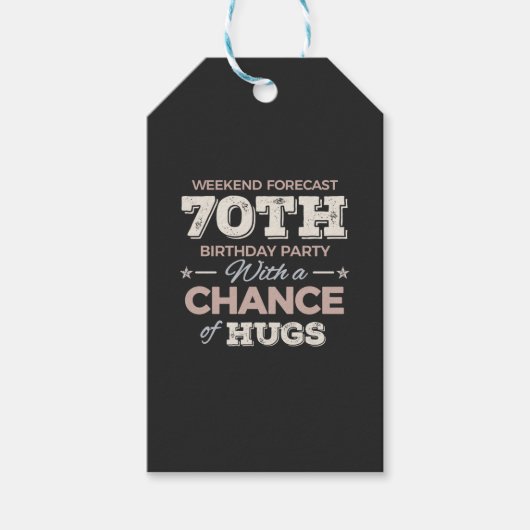 Funny 70. Geburtstag Redewendungen Geschenkanhänger (Vorderseite)
