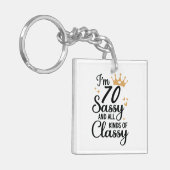 Funny 70. Geburtstag Sassy und alle Arten von Klas Schlüsselanhänger (Vorderseite links)