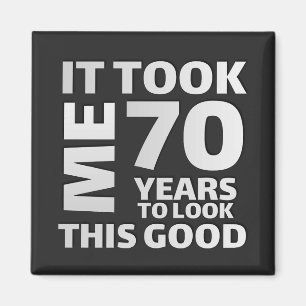 Funny 70 Jahre alt Sprichwort Zitat Magnet