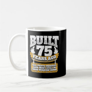 Funny 75. Geburtstag B Tag Geschenk Sprichwort Alt Kaffeetasse