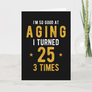 Funny 75. Geburtstag Geschenk Sprichwort Karte