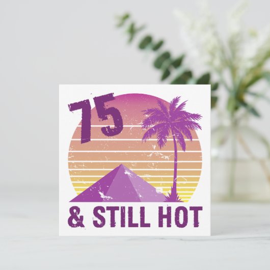 Funny 75. Geburtstag Heiß Karte (Stehend Vorderseite)