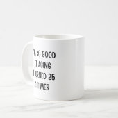 Funny 75. Geburtstagsgeschenk Kaffeetasse (Vorderseite Links)
