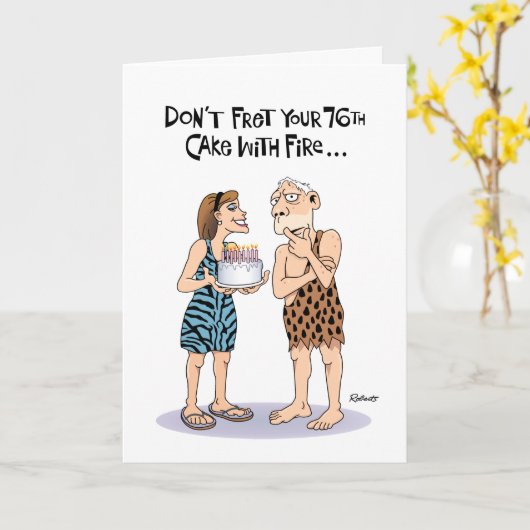 Funny 76. Geburtstag Karte (Gelbe Blume)