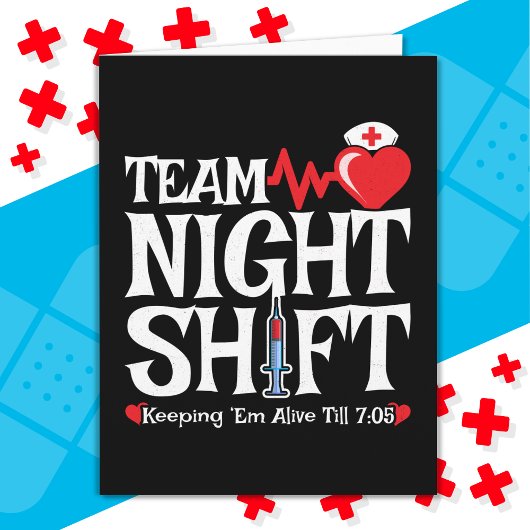 Funny 7:05 Team Night Shift Nurse Aufwertung Karte