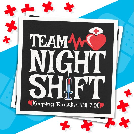Funny 7:05 Team Night Shift Nurse Aufwertung Serviette