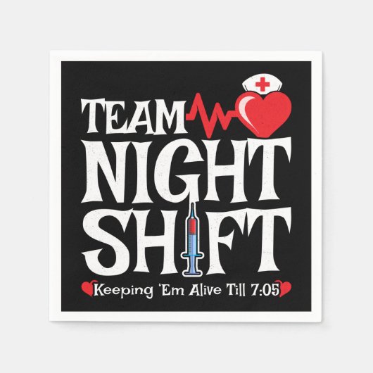 Funny 7:05 Team Night Shift Nurse Aufwertung Serviette (Vorderseite)