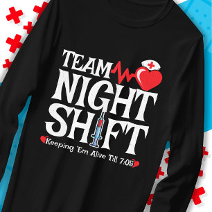 Funny 7:05 Team Night Shift Nurse Aufwertung T-Shirt